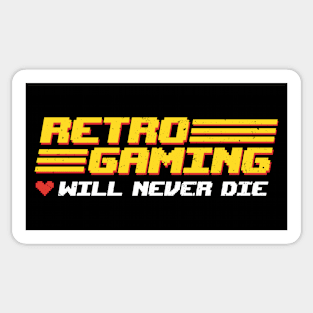 Retro Gaming Will Never Die Sticker